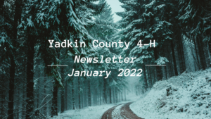 January Yadkin County 4-H Newsletter-2022