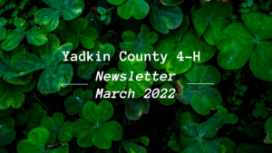 March Yadkin County 4-H Newsletter