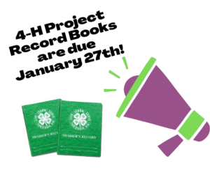 4-H Project Record Books are due January 27th!