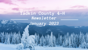 Yadkin County 4-H Newsletter January
